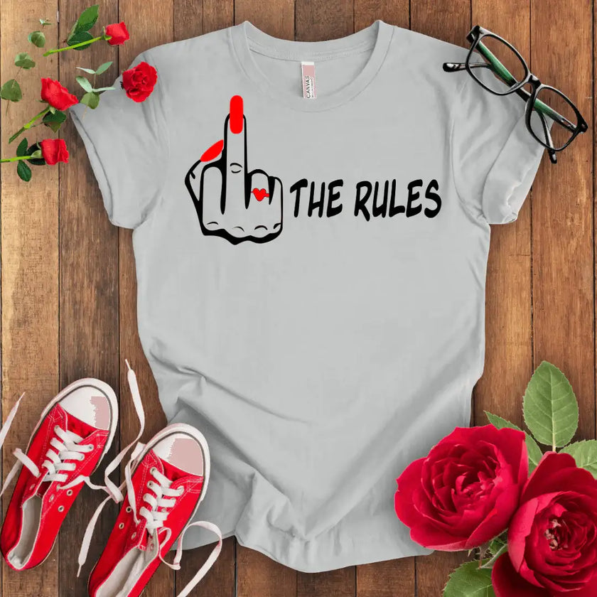 F*** The Rules T-shirt - STYLISHOUR