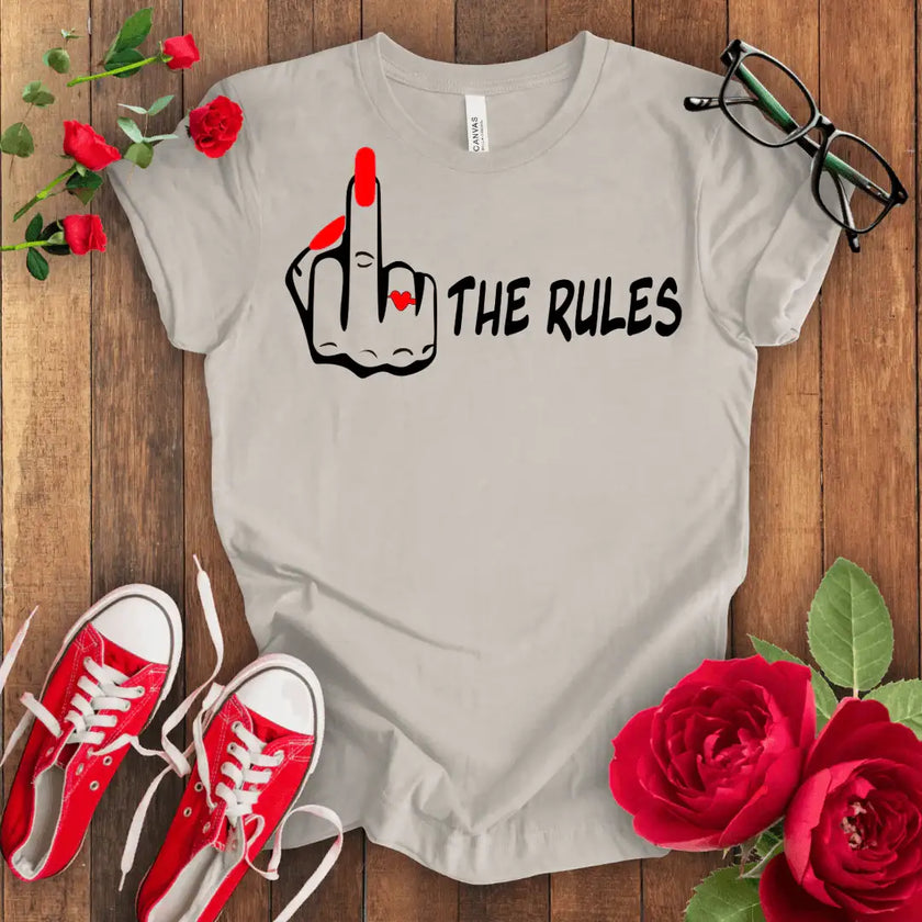 F*** The Rules T-shirt - STYLISHOUR