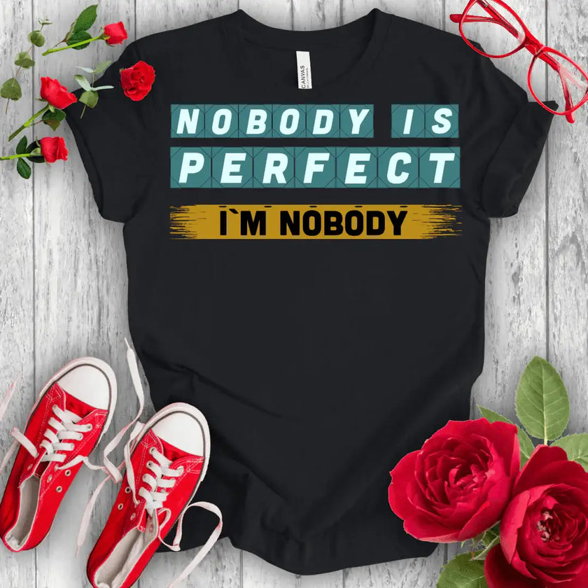 Nobody is Perfect Premium T-shirt - STYLISHOUR
