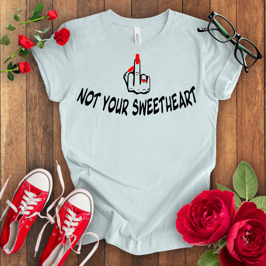 Not your Sweet Heart Premium T-shirt - STYLISHOUR