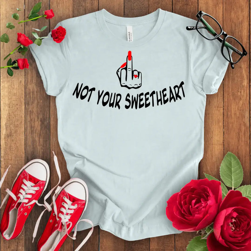 Not your Sweet Heart Premium T-shirt - STYLISHOUR