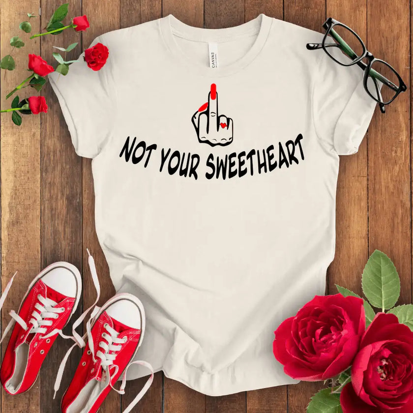 Not your Sweet Heart Premium T-shirt - STYLISHOUR