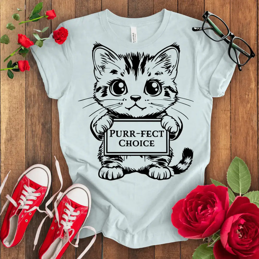 Perfect Choice Kitten T-shirt - STYLISHOUR