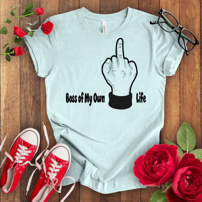 Boss of my Own F*** Life - STYLISHOUR
