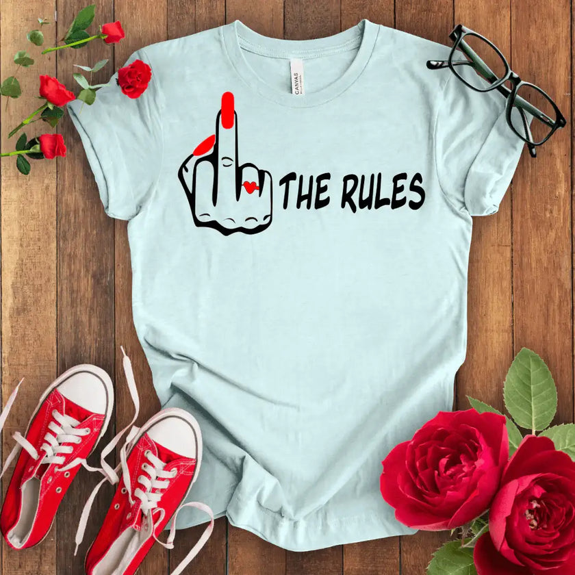 F*** The Rules T-shirt - STYLISHOUR