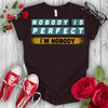 Nobody is Perfect Premium T-shirt - STYLISHOUR
