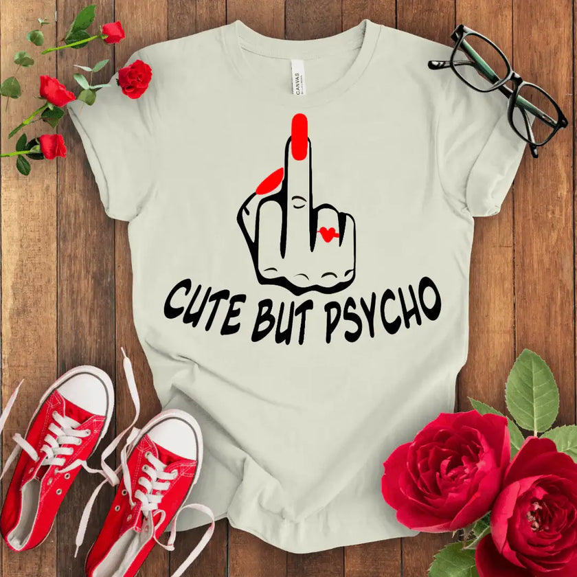 Cute but Psycho T-shirt - STYLISHOUR