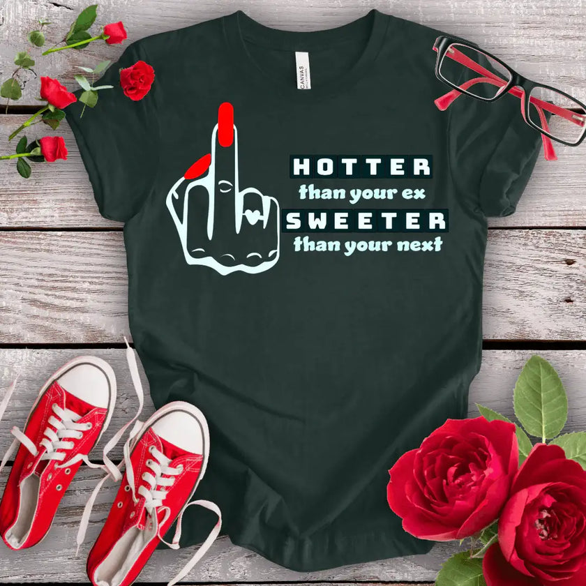 Hotter & Sweeter T-shirt - STYLISHOUR