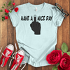 Have a F*** Nice Day T-shirt - STYLISHOUR