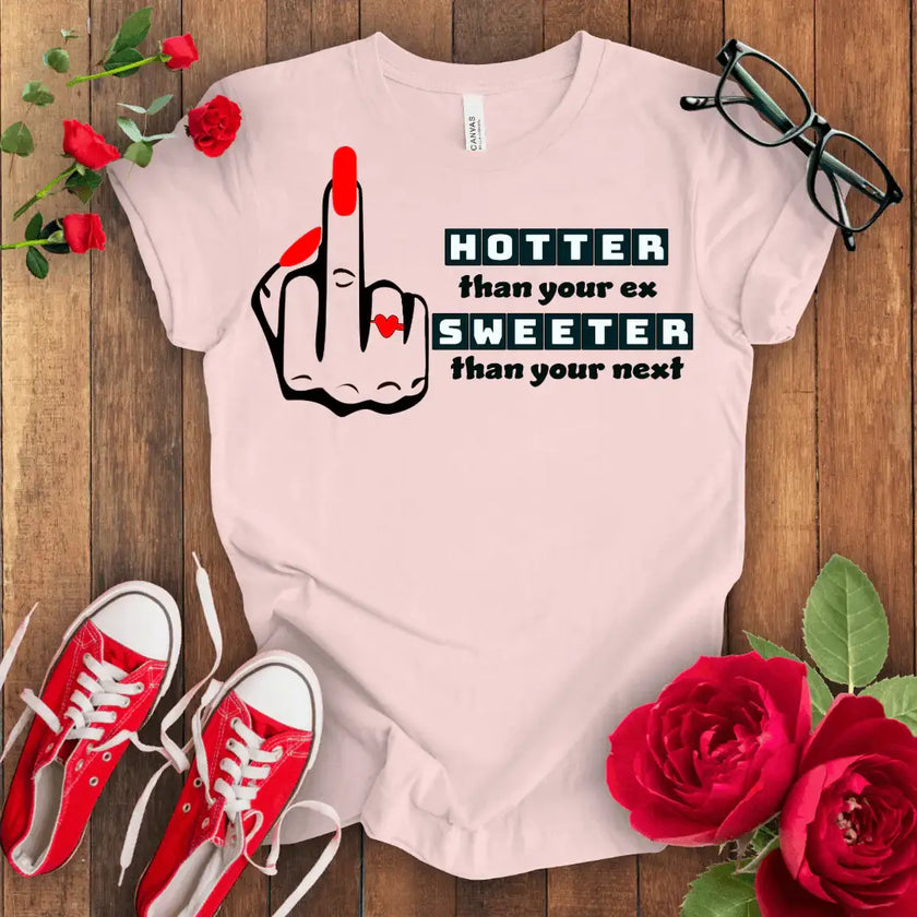 Hotter Sweeter T-shirt - STYLISHOUR