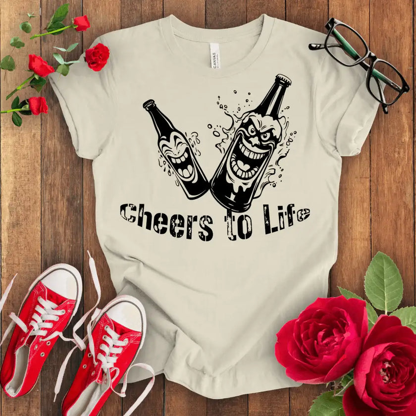 Cheers to Life T-shirt - STYLISHOUR