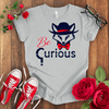 Be Curious Fox T-shirt - STYLISHOUR