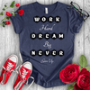 Work Hard Dream Big T-shirt - STYLISHOUR