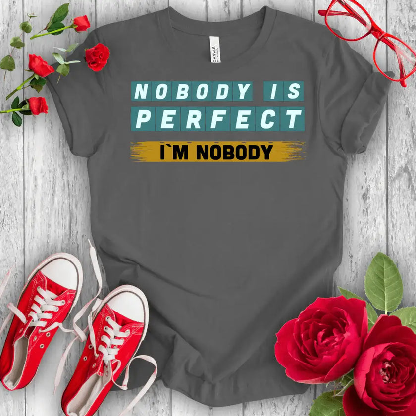 Nobody is Perfect Premium T-shirt - STYLISHOUR