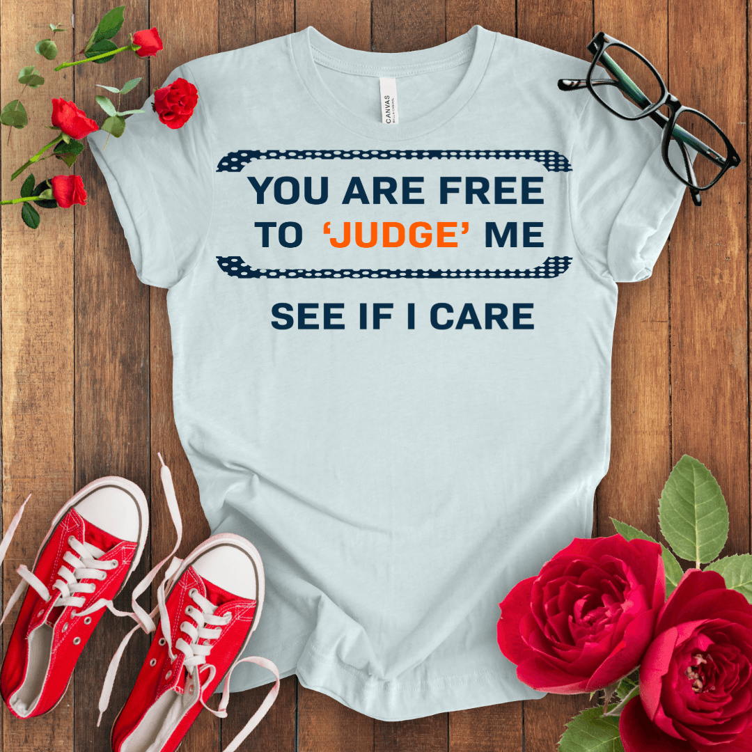 You Are Free T-shirt - STYLISHOUR