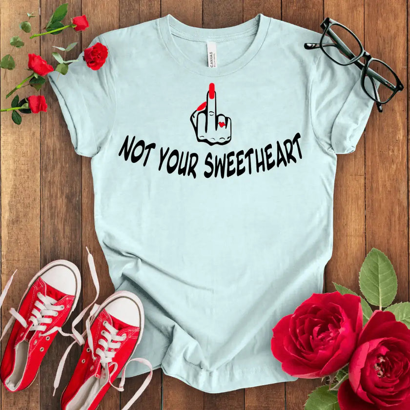 Not your Sweet Heart Premium T-shirt - STYLISHOUR