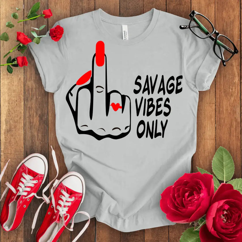 Savage Vibes Only T-shirt - STYLISHOUR