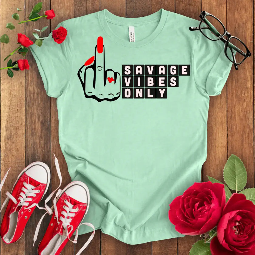 Savage Vibes Only Premium T-shirt - STYLISHOUR