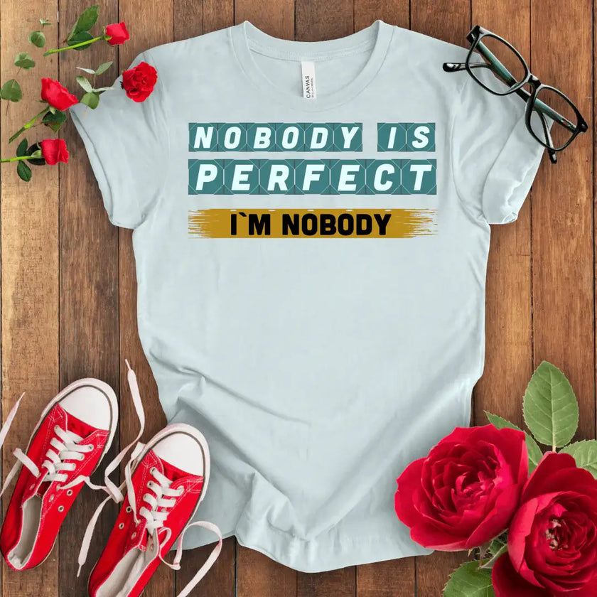 Nobody is Perfect Premium T-shirt - STYLISHOUR