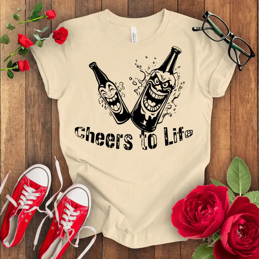 Cheers to Life T-shirt - STYLISHOUR