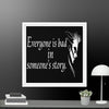 Every is Bad in Someone's story Framed canvas - STYLISHOUR
