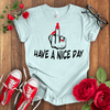 Have a f*** Nice Day T-shirt - STYLISHOUR