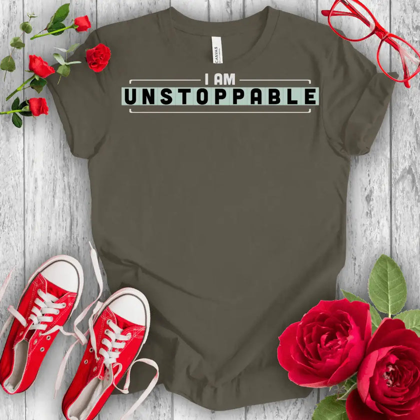 I am unstoppable T-shirt - STYLISHOUR