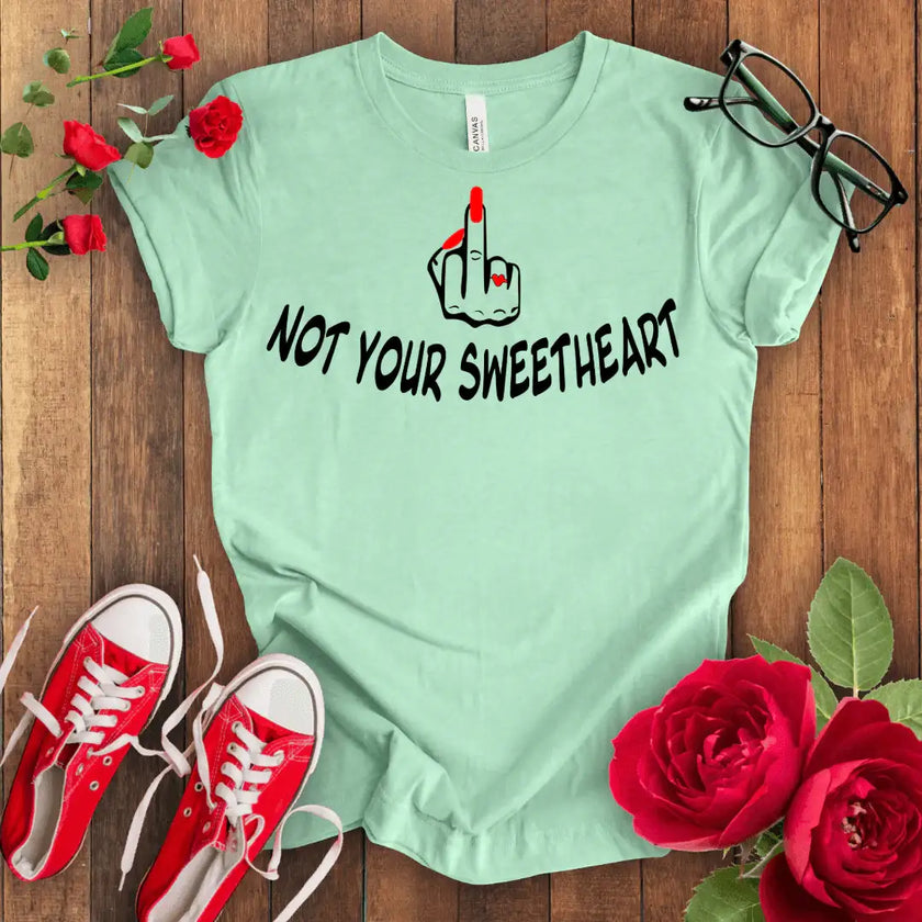 Not your Sweet Heart Premium T-shirt - STYLISHOUR