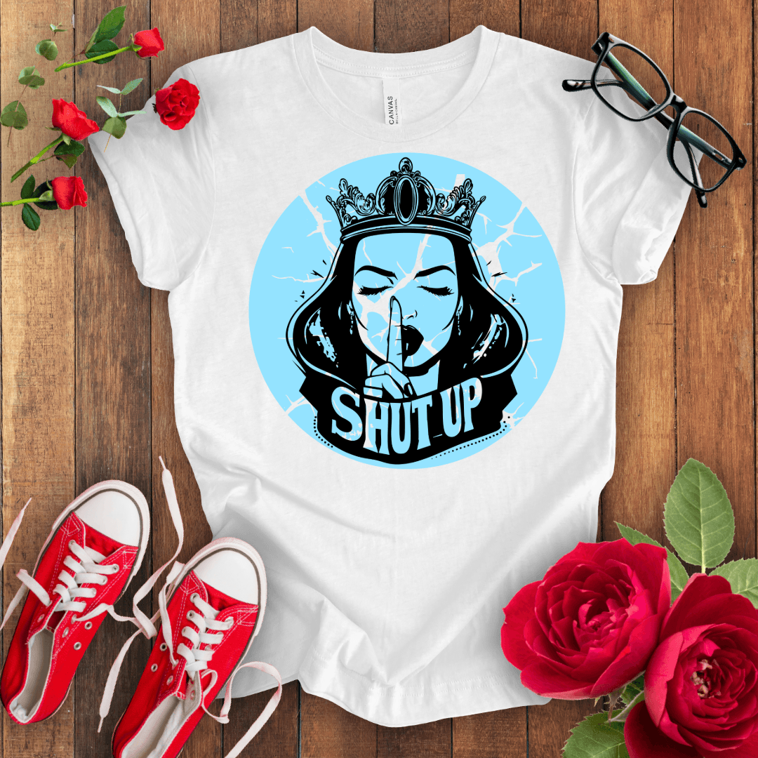 Ssshut Up T-shirt - STYLISHOUR