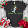 Join Me or Regret It Joker T-shirt - STYLISHOUR