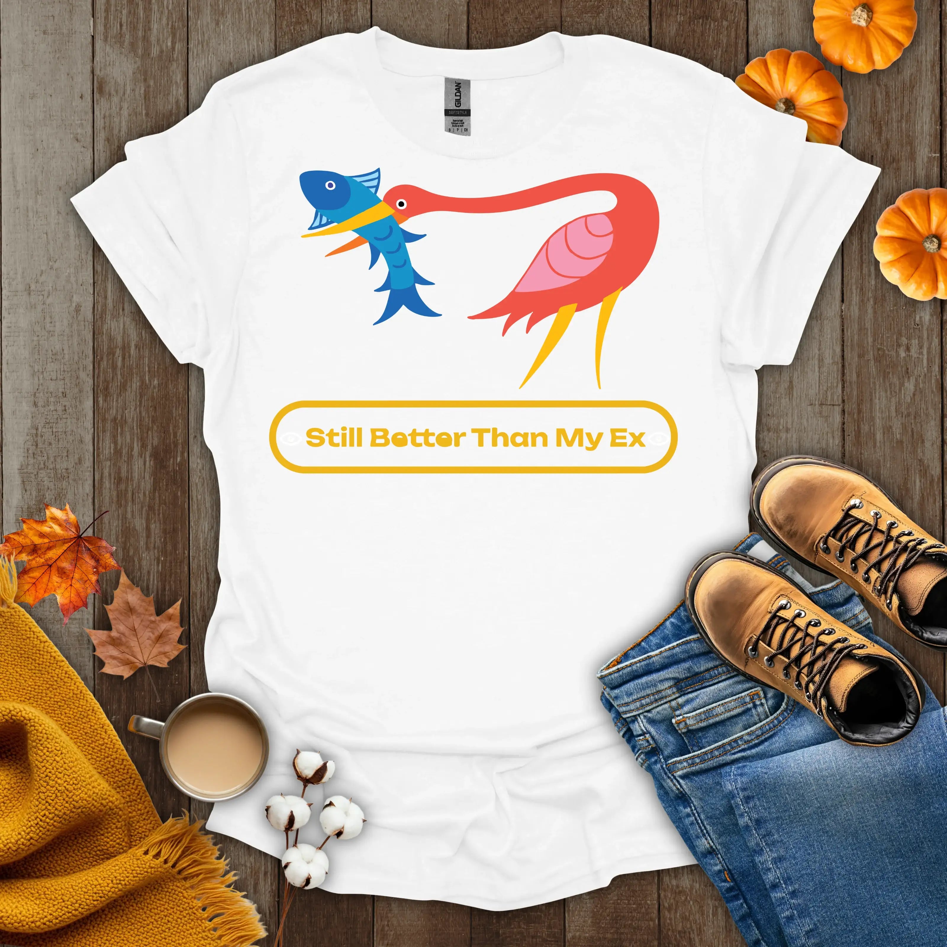 Still Better Than My Ex T-Shirt