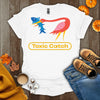 Toxic Catch T-Shirt